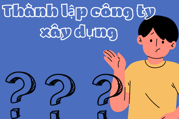 Thành lập công ty Xây Dựng