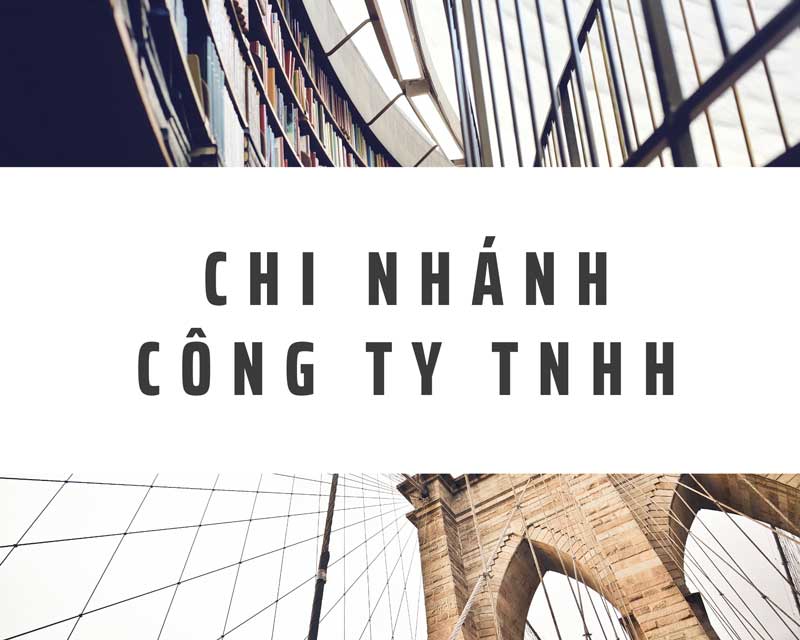 Chi nhánh công ty TNHH